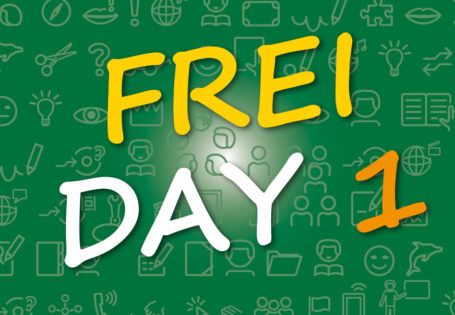 Freiday – Lernen mit Sinn und Selbstbestimmung