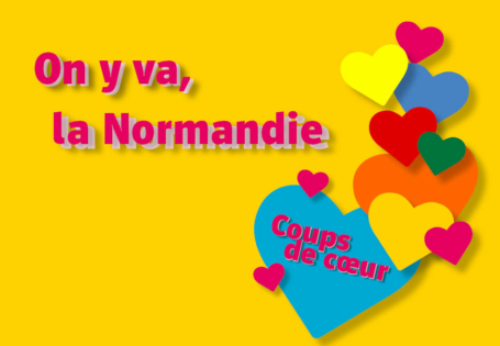 On y va ! Partons à la découverte de la Normandie