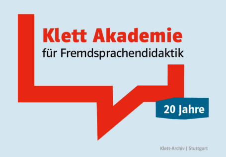 20 Jahre Klett Akademie |  Impulse für einen zeitgemäßen Fremdsprachenunterricht