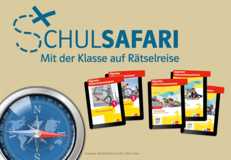 Neue Rätsel-Abenteuer mit Schulsafari im Digitalen Unterrichtsassistenten